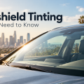 Windshield Tinting: What You Need to Know